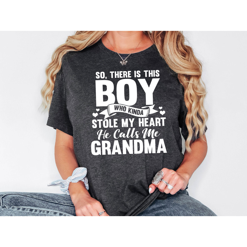 Boy Grandma Shirt, Funny Grandma Shirt, Gift From Grandson, Grandmother Sweatshirt, Grandma Gift, He Calls Me Grandma T-Shirt.jpg