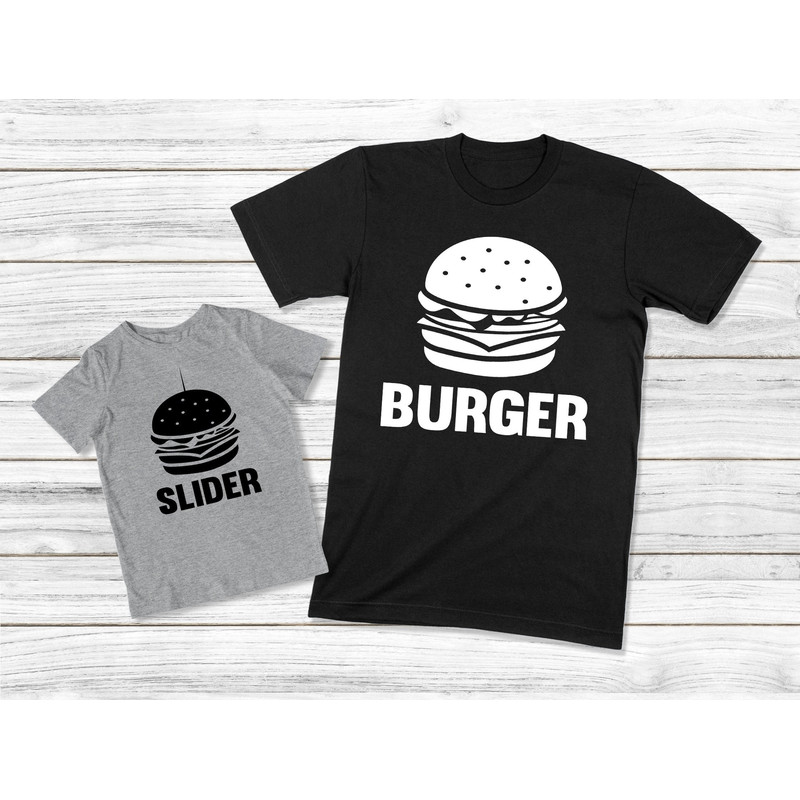 Burger And Slider Shirts, Daddy And Me Shirts, Dad And Daughter Tees, Funny Dad And Baby Shirts, Father Son Matching Outfits, Gift For Dad.jpg