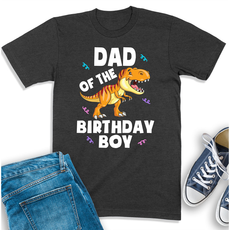 Dad Of The Birthday Boy Shirt, Boys Birthday Shirt For Daddy, Dinosaur Birthday Shirt, Dino Bday Party Tee, Dad Shirt, Father Sweatshirt.jpg