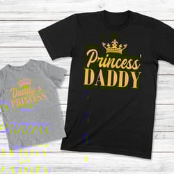 daddys princess shirt, princess daddy tee, daddy and daughter shirt, father and daughter matching shirts, dad and me out