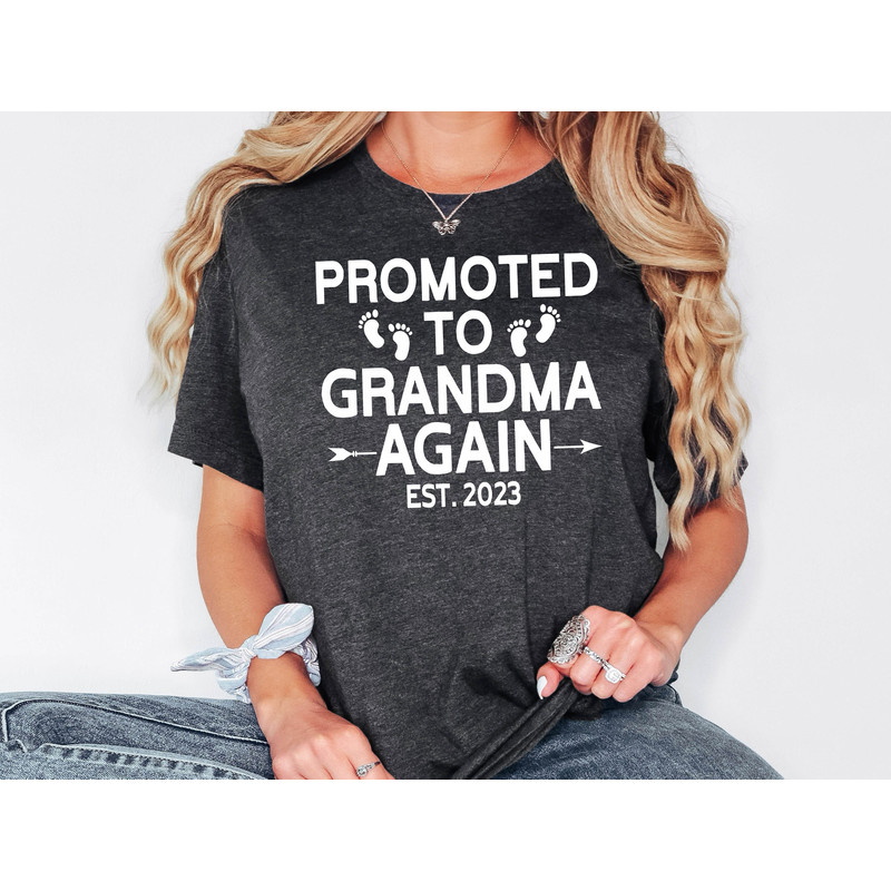 Grandma Again Shirt, Promoted To Grandma, Grandma Est 2023, Pregnancy Reveal, Grandparent Again, Grandma To Be Shirt, Grandmother Sweatshirt.jpg