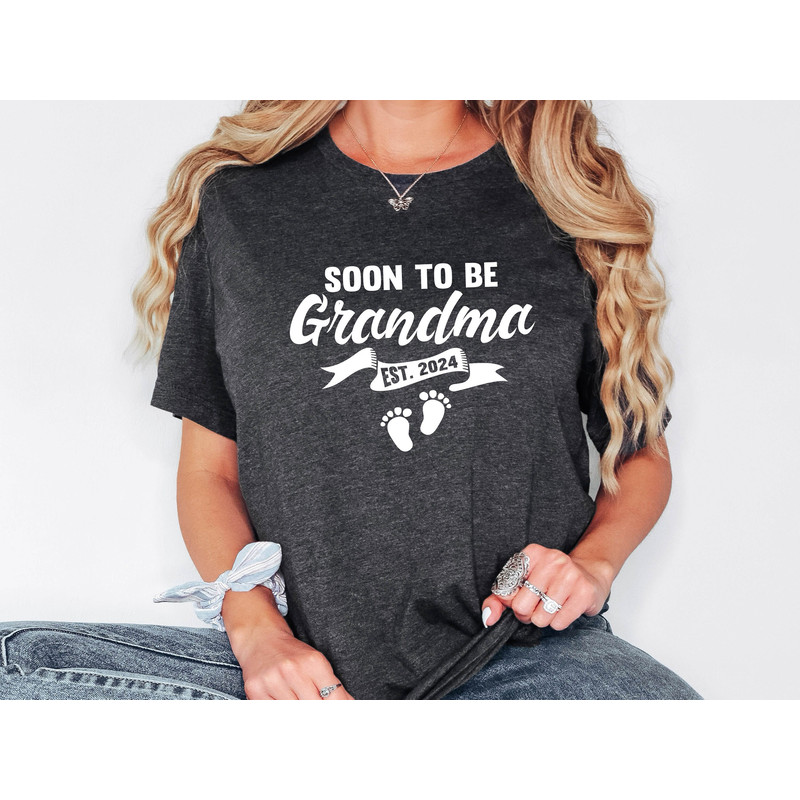 Grandma Est 2024 Shirt, Soon To Be Grandma, Pregnancy Reveal Grandma, Future Grandma Shirt, Gift For New Grandma, New Grandma Sweatshirt.jpg