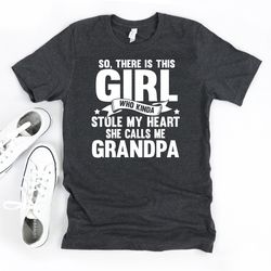 grandpa shirt, this girl calls me grandpa, fathers day gift, grandpa birthday, grandfather tee, gift for grandpa, girl g