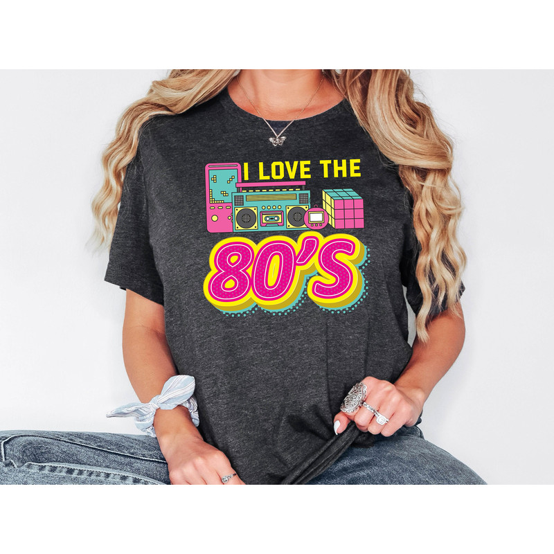 I Love The 80s Shirt, Back To The 80s Tee, 80s Shirt For Women, Nostalgic 80s Party, 80s Vintage Shirt, 1980s Sweatshirt For Her.jpg