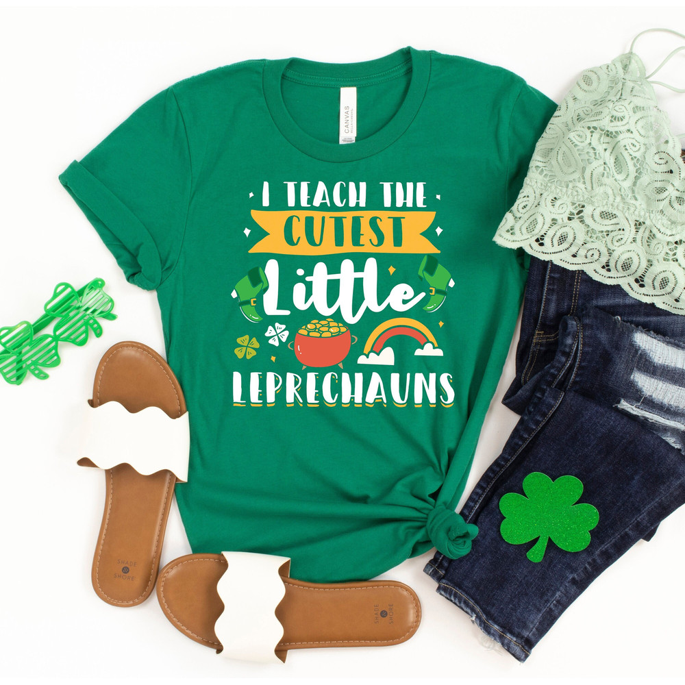 I Teach The Cutest Leprechauns Shirt, St Patricks Day Teacher Shirt, Lucky Teacher Shirt, Saint Patricks Day Outfit, Irish Teacher T-shirt.jpg