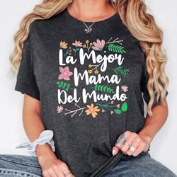 la mejor mama del mundo shirt, mom shirt, mothers day gift, spanish mom, mama spanish, regalo para mama, latina mom swea