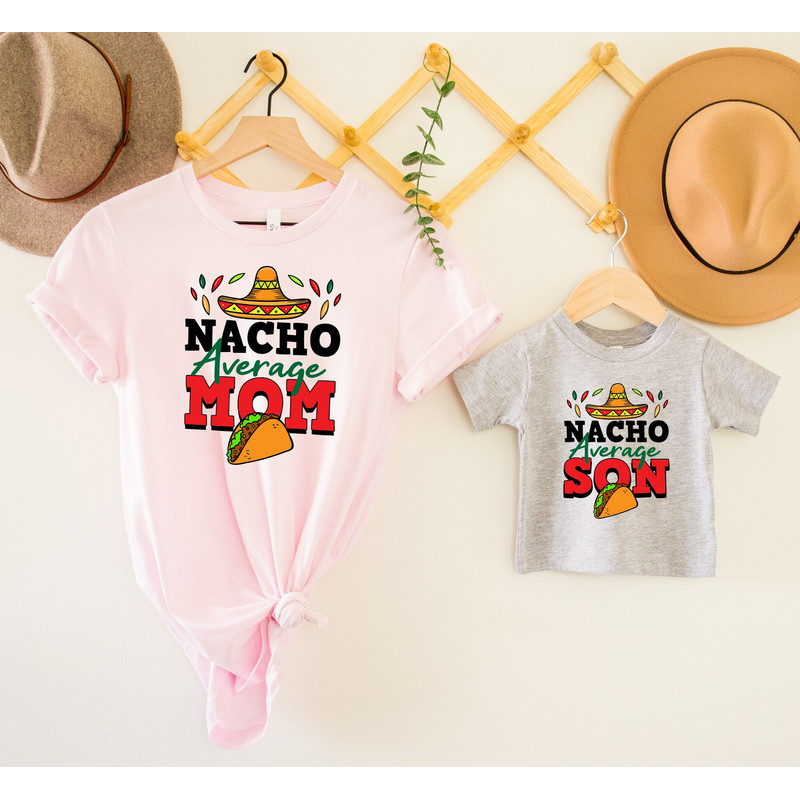 Matching Mommy And Son Shirt, Nacho Average Mom And Son Tee, Mom And Son T-Shirt, Mother And Son Outfit, Mommy And Me Shirt, Mom And Baby 1.jpg