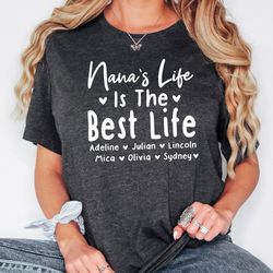 nana shirt with grandkids names, nana life is the best life, personalized grandma t-shirt, grandmother sweatshirt, custo