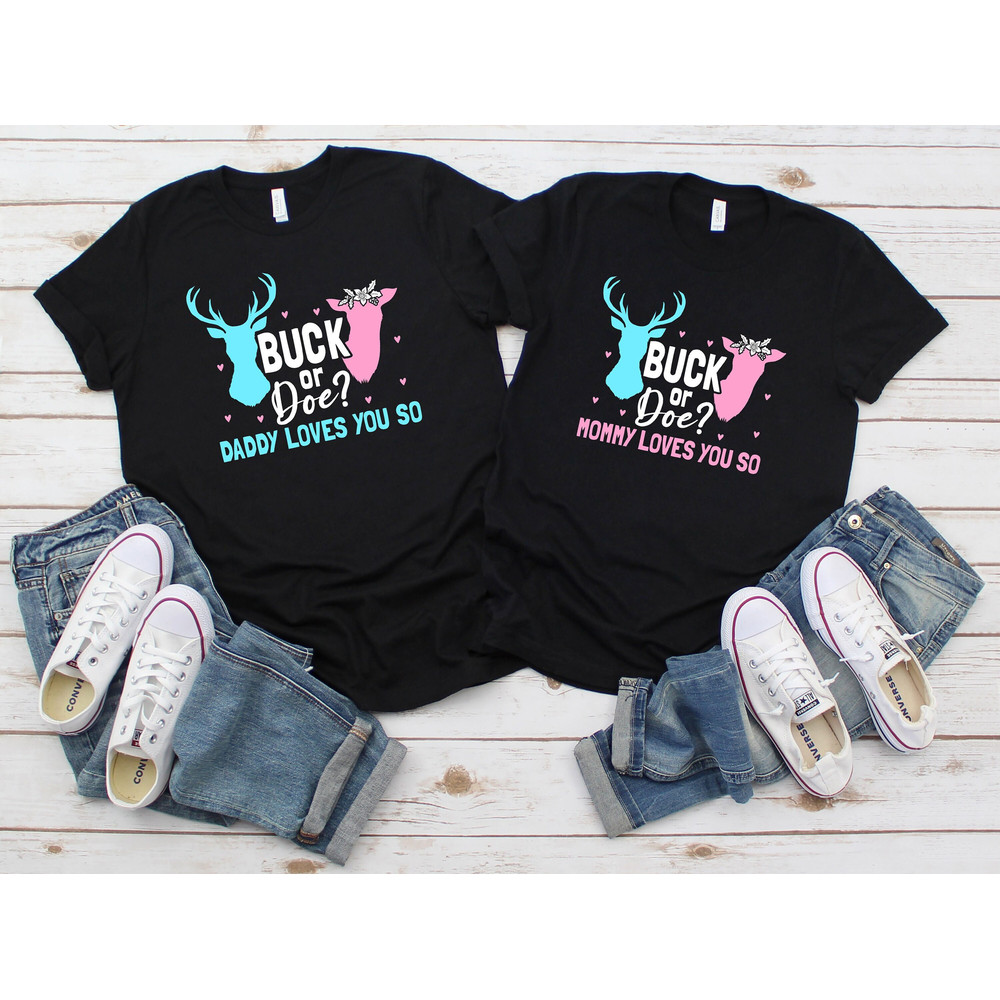 Pink Or Blue Couple Shirt, Gender Reveal Sweatshirt, Buck Or Doe T-shirt, Mommy And Daddy Love You, Baby Reveal Party, Pregnancy Reveal Tee 1.jpg