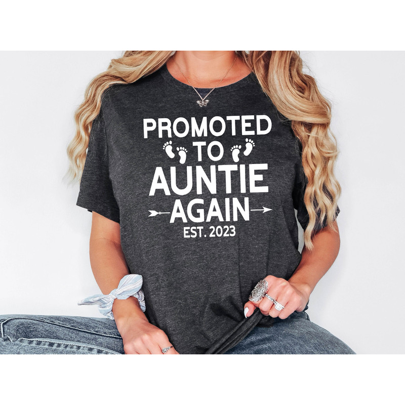 Promoted To Auntie Again Shirt, Auntie Est 2023, Aunt Again Shirt, Pregnancy Announcement, Aunt To Be Gift, Auntie Again Est 2023 Sweatshirt.jpg