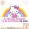 Hello Kitty If You Can Choose to Be Anything, Be Kind PNG Download copy.jpg