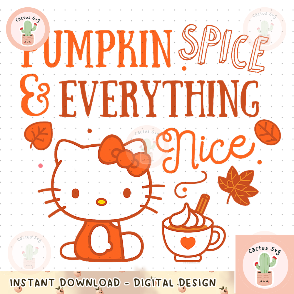 Hello Kitty Pumpkin Spice And Everything Nice PNG Download copy.jpg
