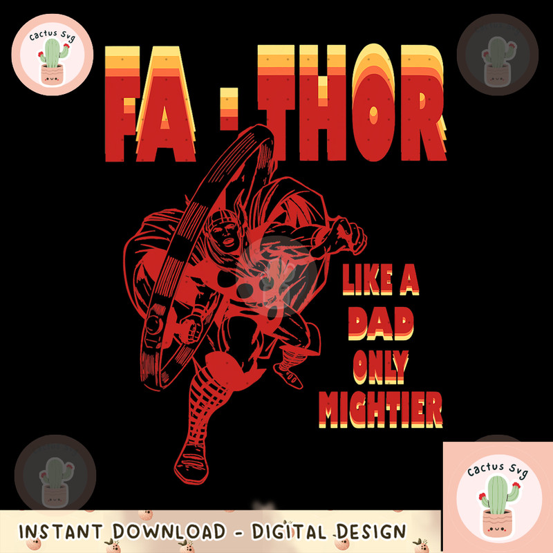 Marvel Fa-Thor Like A Dad Only Mightier Retro Father_s Day png, digital download, instant.png