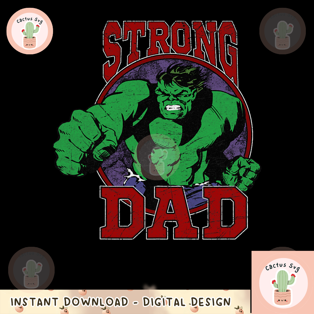 Marvel Hulk Father_s Day Strong Dad Graphic png, digital download, instant.png