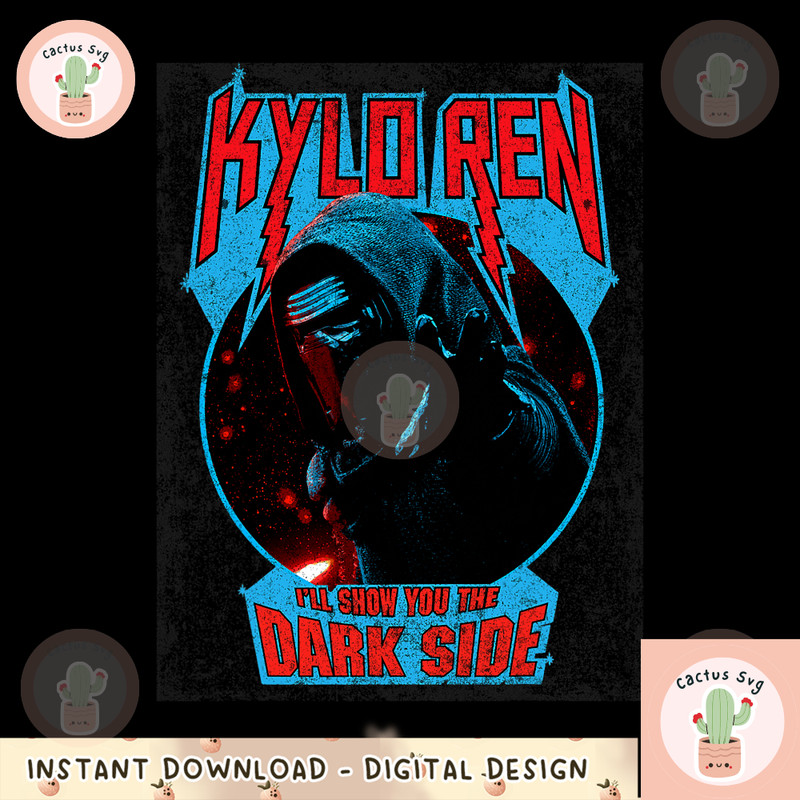 Star Wars The Force Awakens Kylo Ren Show You The Dark Side png, digital download, instant.png