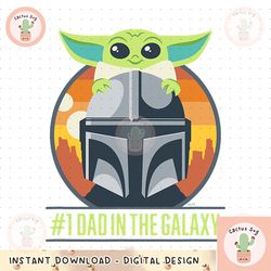 star wars the mandalorian and grogu 1 dad in the galaxy png, digital download, instant