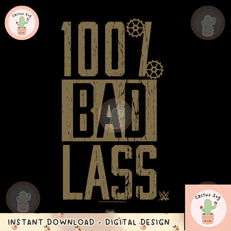 WWE Becky Lynch 100 Bad Lass Distressed Text Logo png, digital download, instant.png