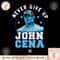 WWE John Cena Never Give Up Poster png, digital download, instant.png