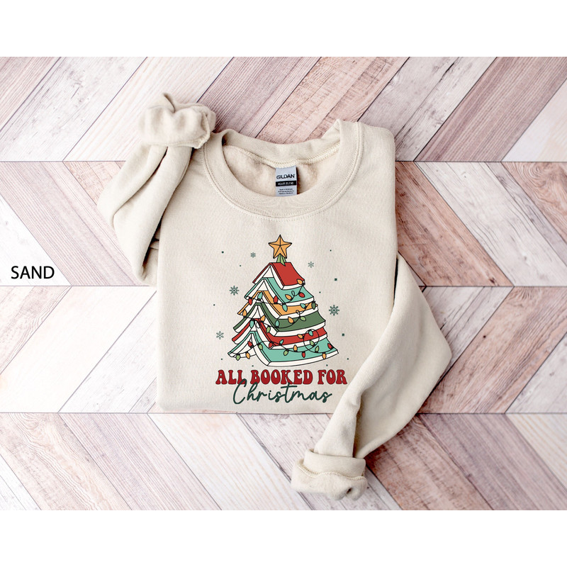 All Booked for Christmas Sweatshirt, Book Tree Christmas Sweater, Gift for Librarian, Bookworm Christmas Sweater, Christmas Gift for Teacher.jpg