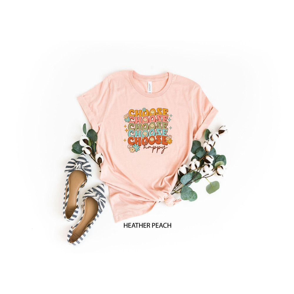 Choose Happy Shirt, Inspirational Shirt, Happy Shirt, Motivational Tee, Happiness Gift, Happy Face, Positive Tee, Positive Quote Shirt.jpg