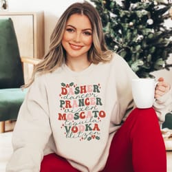 dasher dancer prancer vixen moscato vodka tequila blitzen, funny christmas sweatshirt, christmas tee, christmas party sh