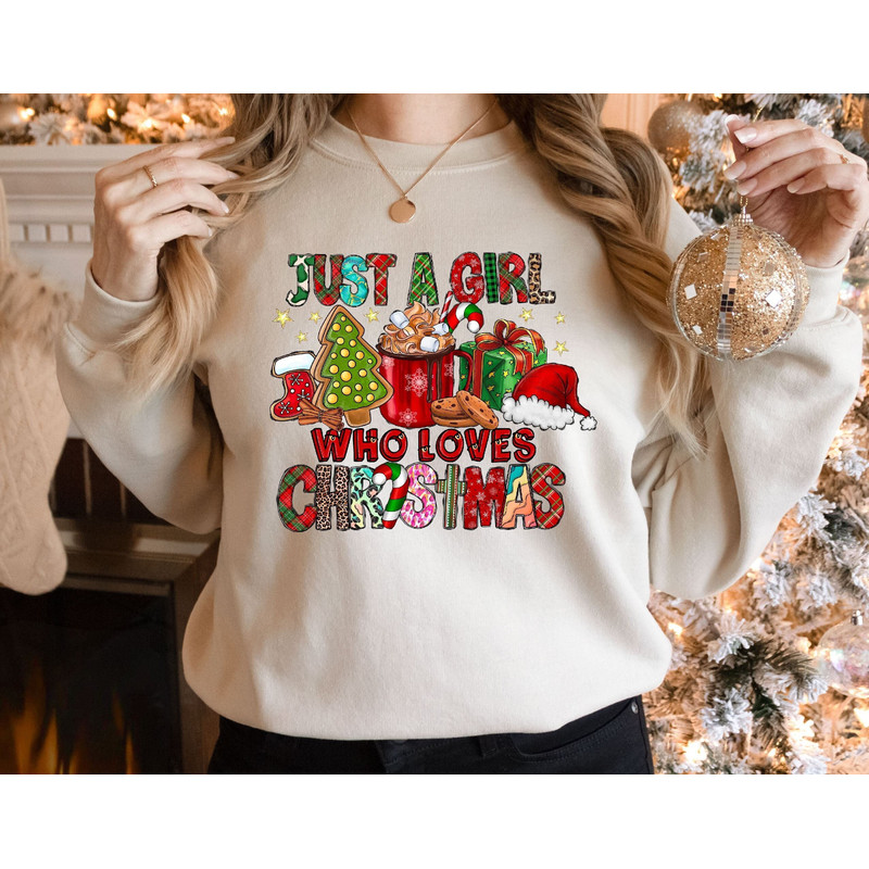 Just A Girl Who Loves Christmas, Women's Christmas Sweatshirt, Christmas Gift Sweater, Christmas Lover Sweatshirt, Holiday Season, Xmas Tee.jpg