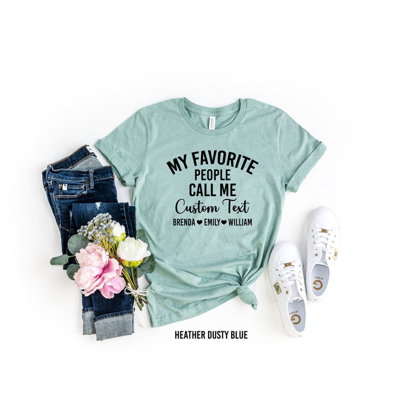 My Favorite People Call Me Grandma Shirt, Personalized Grandma Shirt, Custom Name Shirt, Grandma Announcement, Mother's Day, Family Gift Tee.jpg
