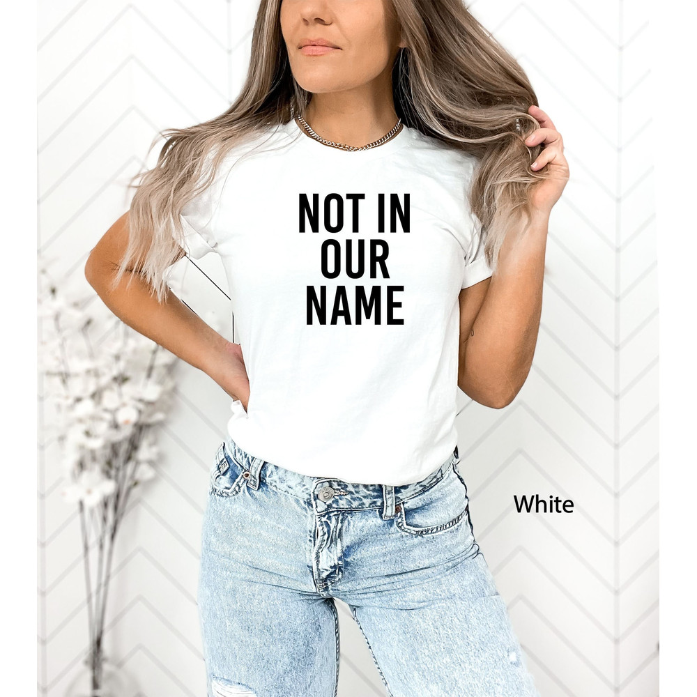 Not In Our Name T-Shirt, Jews Say Cease Fire Now Shirt, Stop War, Peace Tee, Cease Fire, Peace For All Shirt,Peace Crewneck,Independence Tee.jpg