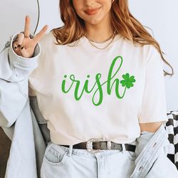 irish shirt, st patricks day shirt, st patricks shirt, luck of the irish, st patricks day t-shirt, st patricks shirt for