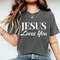 Jesus Loves You Shirt, Jesus Shirt, Christian Shirt, Bible Verse Shirt, Christian Merch, Love Like Jesus Shirt, Aesthetic Clothing, ALC300.jpg