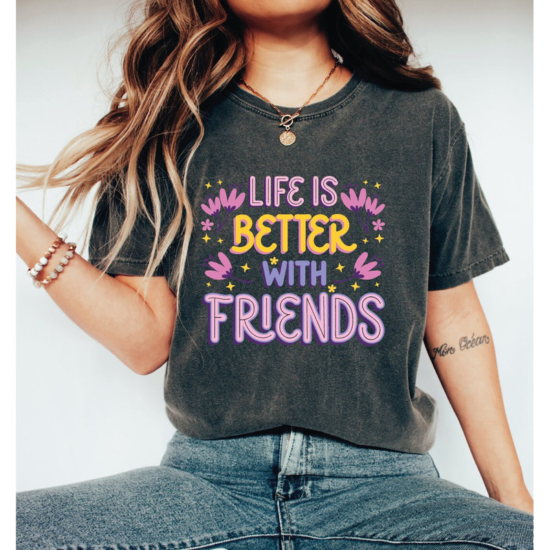 Life is better with friends,Best Friend Gift, Best Friend Birthday Gift ALC 102.jpg