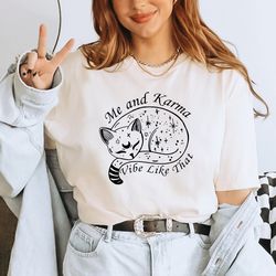me and karma vibe like that shirt, karma is a cat shirt, midnights album shirt, inspired tee, minimal shirt,  concert sh