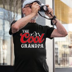 the cool grandpa shirt, grandpa shirt, fathers day shirt, gifts for grandpa, papa shirt, best granddad ever shirt, husba