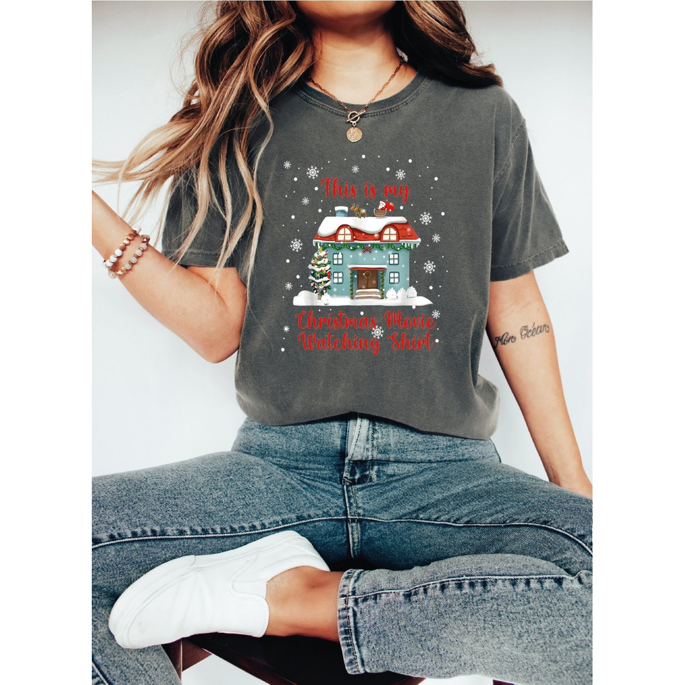 This Is My Movie Watching Tshirts,Holiday Spirit Shirts,Matching Gift for her,Cute Christmas Shirt,Christmas Movies shirt,ALC16.jpg