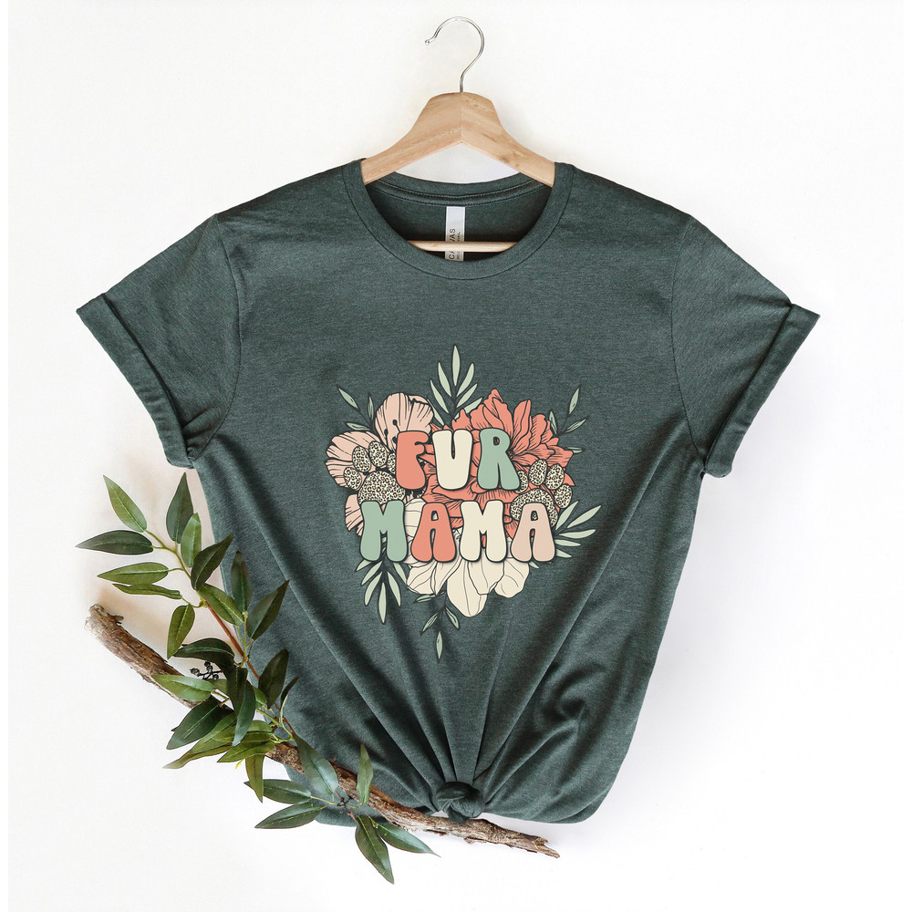 Fur Mama Shirt, Retro Mama Shirt,Mommy Shirt,Gift for Mom,Gift for Her,Mothers Day,Mom Life Shirt,Mom to be Shirt, Mom Life,Mother Life.jpg