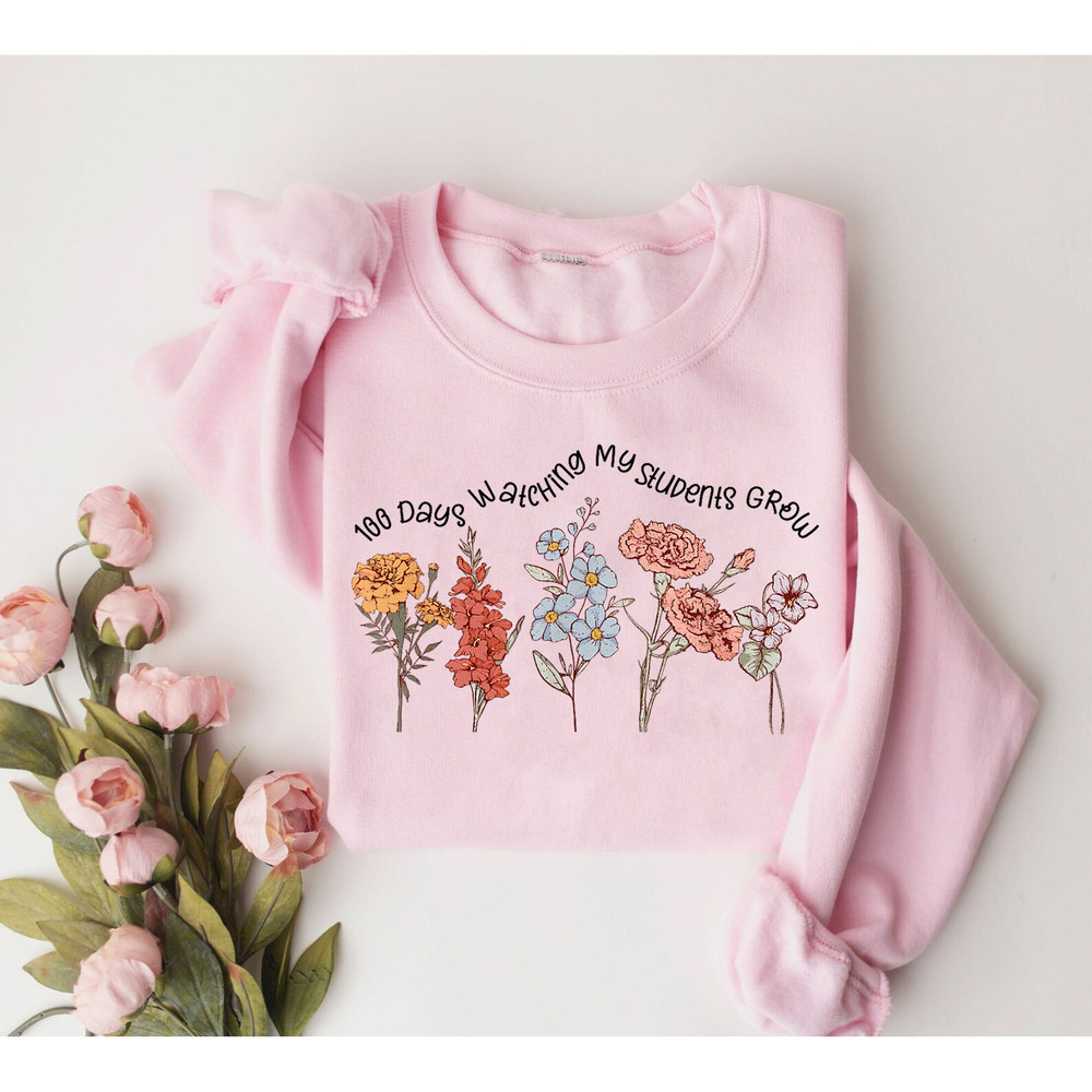 100 Days Of School Teacher Sweatshirt, 100 Days Watching My Students Grow, Teacher Gift, Teacher Appreciation,Teacher Life, New Teacher Gift.jpg
