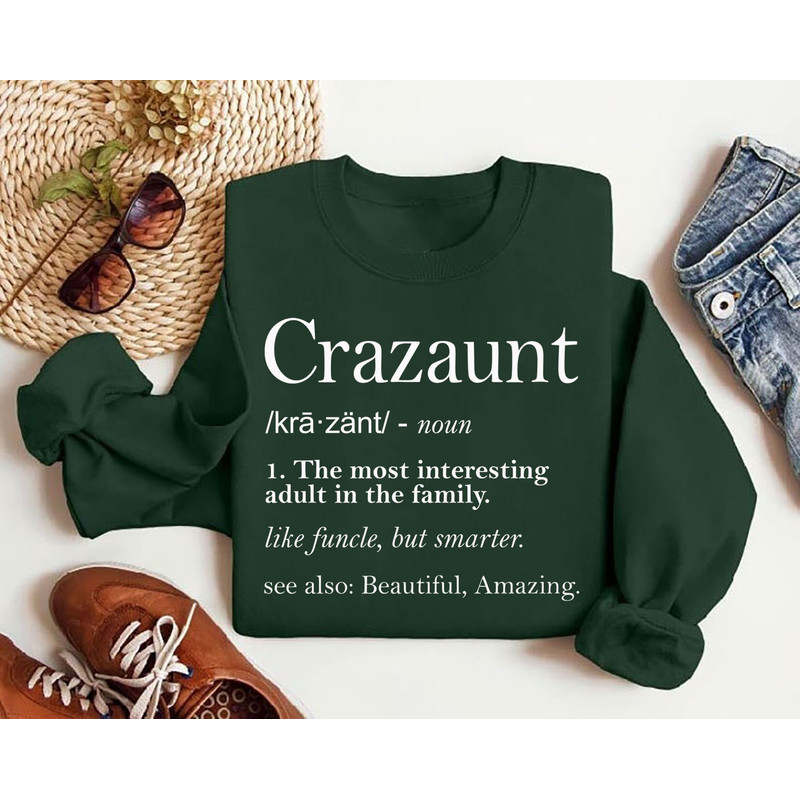Crazaunt Definition Sweatshirt, Auntie Gifts Under 20, Funny Auntie Tee, Gift For Aunt, Funny Aunt Shirt, Funny Crazy Aunt Niece Apparel,.jpg
