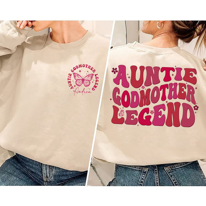 Custom Aunt Godmother Legend Sweatshirt, Custom Gift For Aunt, Custom Godmother Sweatshirt, Custom Aunt Sweatshirt, Proposal Gift, Auntie.jpg