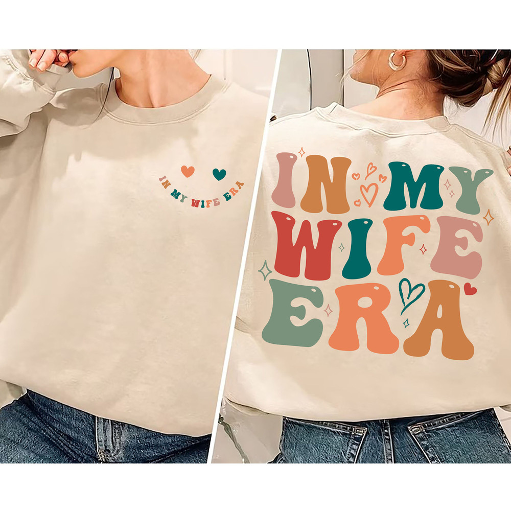 In My Wife Era Sweatshirt, Retro Bride Shirt, Future Mrs Hoodie, Bride Gift, Fiancee Comfort Colors Shirt, Engagement Gift, Honeymoon Gift.jpg