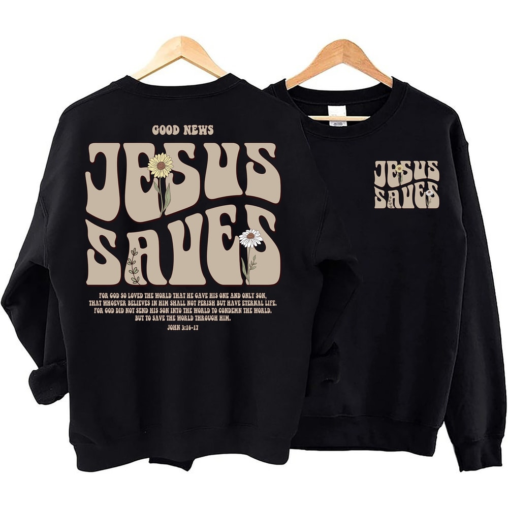 Jesus Saves Sweatshirt Christian Apparel Brown Christian Shirt For Men Jesus Apparel Christian Streetwear Clothing Bible Verse Shirt.jpg