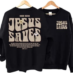 jesus saves sweatshirt christian apparel brown christian shirt for men jesus apparel christian stree