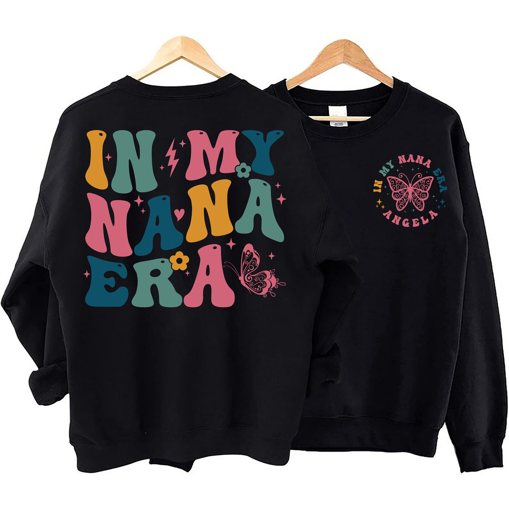 Retro In My Nana Era Sweatshirt, In My Nana Era, Nana Hoodie, Nana Gift, Gift for Nana, Nana Grandma Gift, Nana Christmas Gift, Nana Shirt.jpg