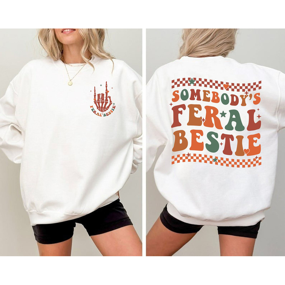 Retro Somebody's Feral Aunt Sweatshirt, Cool Aunt Shirt, Feral Aunt Hoodie, Aunts Gift, Aunts Birthday Gift, Sister Gifts, Auntie Sweatshirt.jpg