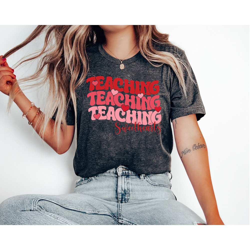 Teaching Sweethearts Teacher Sweatshirt, Valentines Day Teacher Hoodie,Teacher Valentines Day Gift,Love Teacher Shirt,Valentines Day Shirt.jpg
