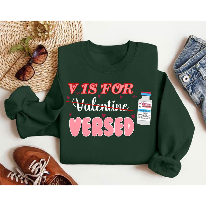 V is For Valentine Versed Sweatshirt,Motivational Nurse Gift,Funny Nurse Valentine Crewneck,Anesthesia Valentines Days Tee,ICU Midazolam Tee.jpg