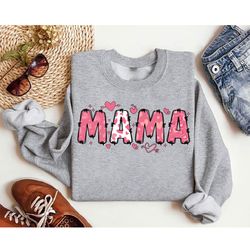 valentine mama sweatshirt, valentines day shirt, mama valentine shirt, mama shirt, love shirt, cute