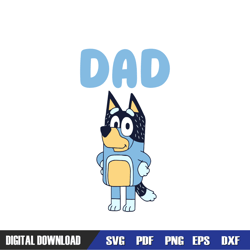 dad bandit heeler bluey family svg, bluey birthday svg, birthday svg, svg designs, digital download