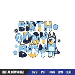 2nd birthday boy bluey heeler bluey svg, bluey birthday svg, birthday svg, svg designs, digital download