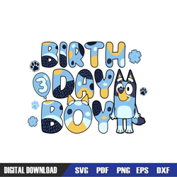 third birthday boy bluey heeler family svg, bluey birthday svg, birthday svg, svg designs, digital download