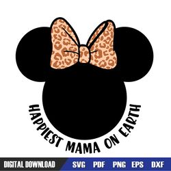 happiest mama on earth leopard minnie svg, disney svg ,mickey mouse disney, svg designs, digital download